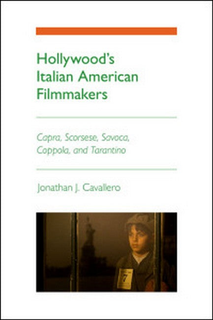 Hollywood's Italian American Filmmakers