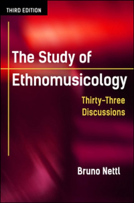 The Study of Ethnomusicology 3/e