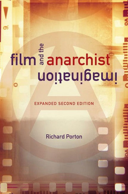 Film and the Anarchist Imagination 2/e