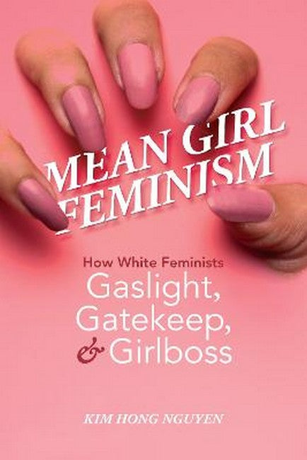 Mean Girl Feminism