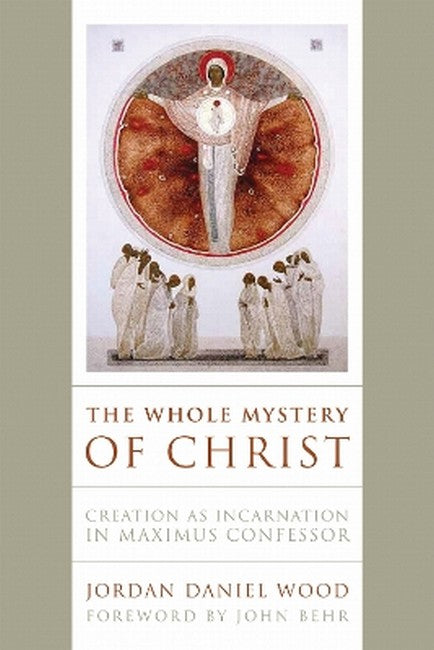 The Whole Mystery of Christ