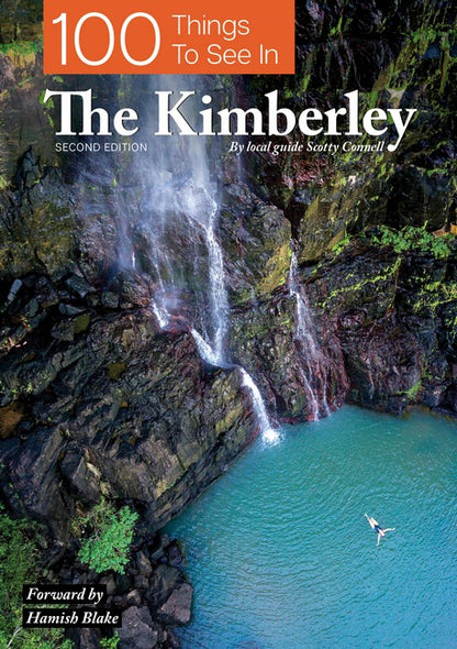 100 Things To See In The Kimberley 2/e
