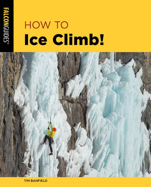 How to Ice Climb! 2/e