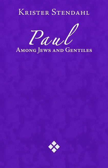 Paul Among Jews and Gentiles and Other Essays