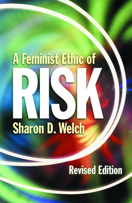 A Feminist Ethic of Risk 2/e