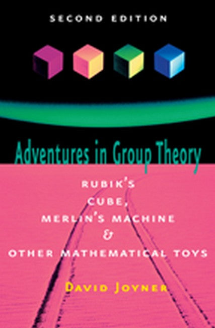 Adventures in Group Theory 2/e