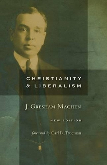 Christianity and Liberalism