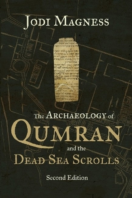 Archaeology of Qumran and the Dead Sea Scrolls, 2nd Ed. 2/e