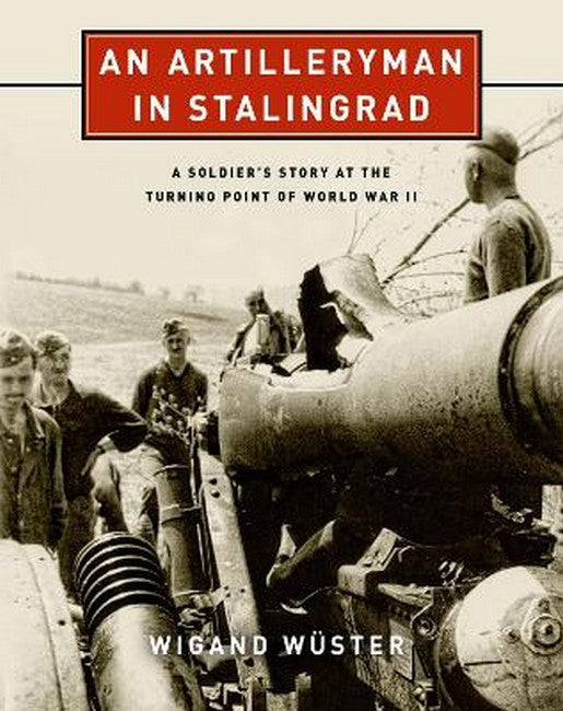 An Artilleryman in Stalingrad