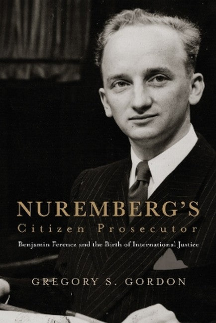 Nuremberg's Citizen Prosecutor