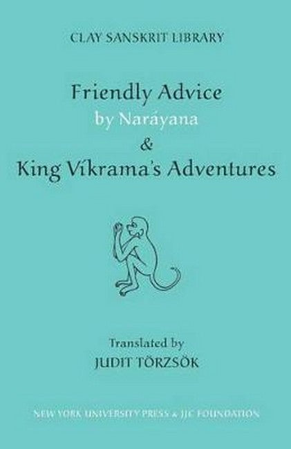 "Friendly Advice by Narayana and "King Vikrama's Adventures""