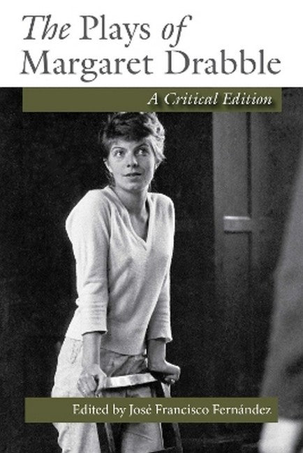 The Plays of Margaret Drabble