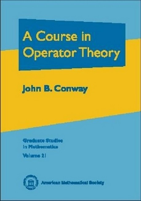 A Course in Operator Theory