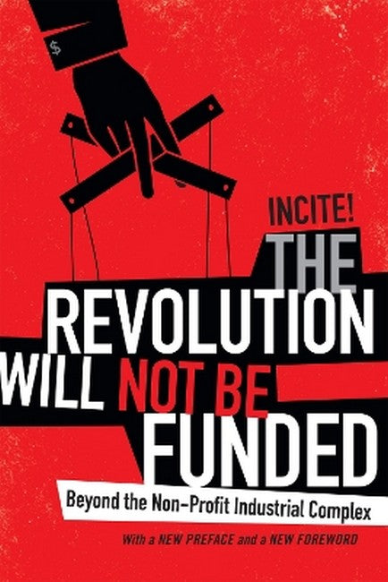 The Revolution Will not Be Funded