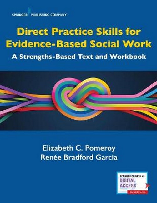 Direct Practice Skills for Evidence-Based Social Work