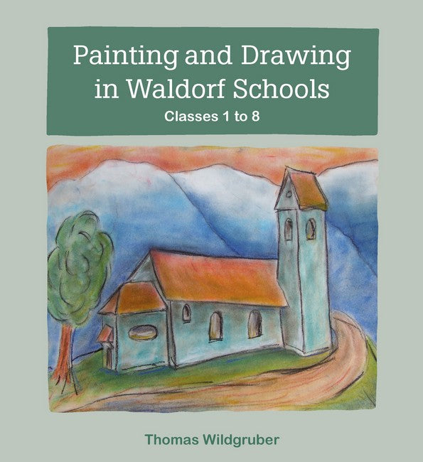 Painting and Drawing in Waldorf Schools