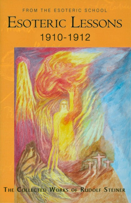 Esoteric Lessons 1910 - 1912
