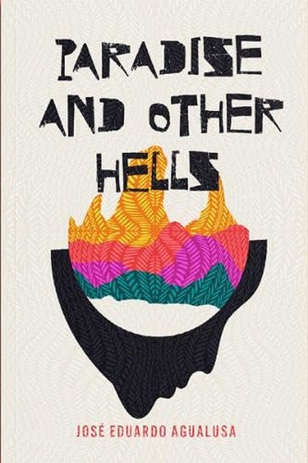 Paradise and Other Hells