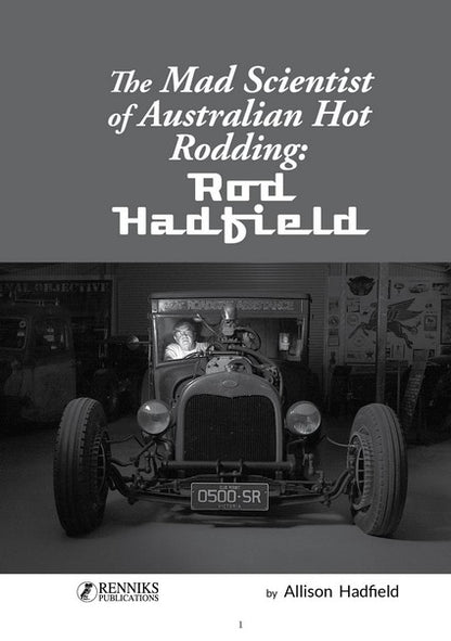The Mad Scientist of Australian Hot Rodding: Rod Hadfield