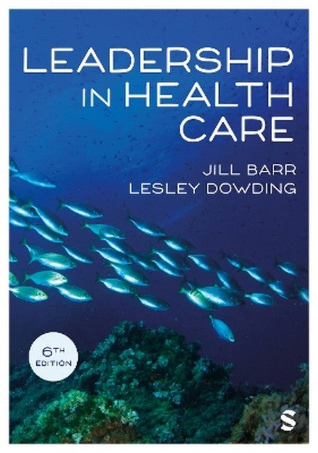 Leadership in Health Care 6/e