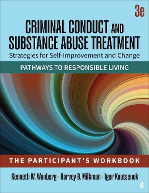 Criminal Conduct and Substance Abuse Treatment: Strategies For Self-Improvement and Change, Pathways to Responsible Living 3/e