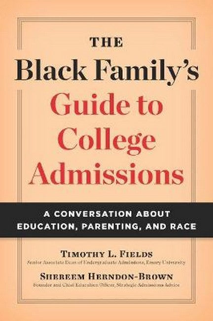 The Black Family's Guide to College Admissions