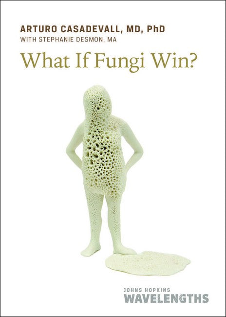 What If Fungi Win?