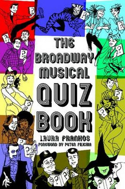 Broadway Musical Quiz Book