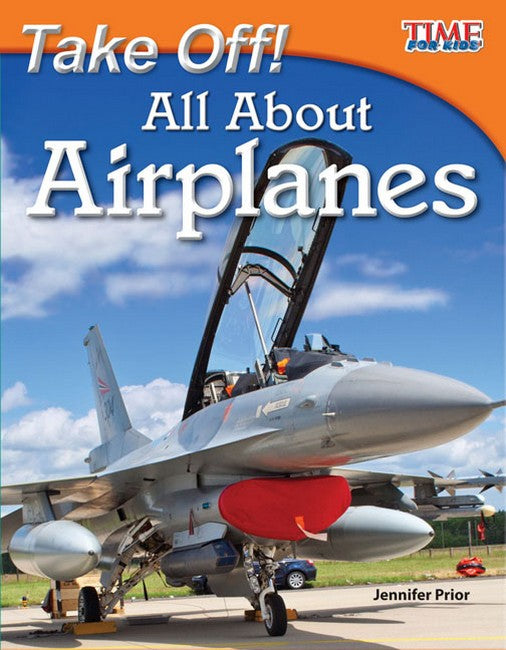 Take Off! All About Airplanes 2/e