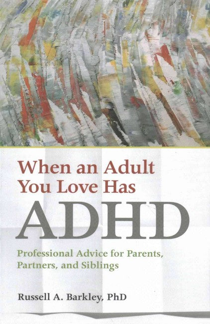 When an Adult You Love Has ADHD