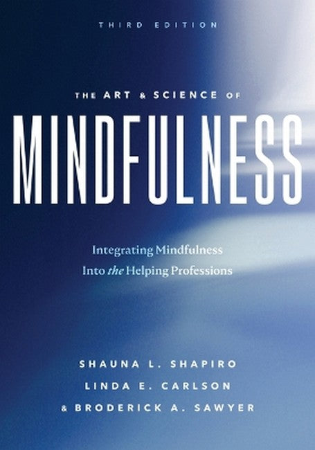 The Art and Science of Mindfulness 3/e