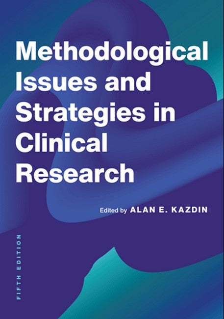 Methodological Issues and Strategies in Clinical Research 5/e