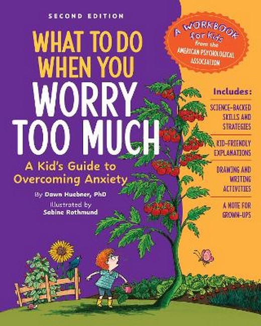 What to Do When You Worry Too Much 2/e