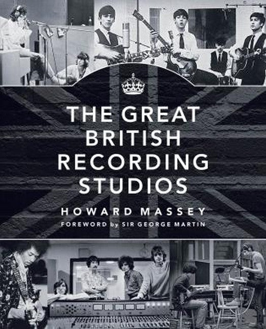 Massey Howard the Great British Recording Studios HB Bam Book