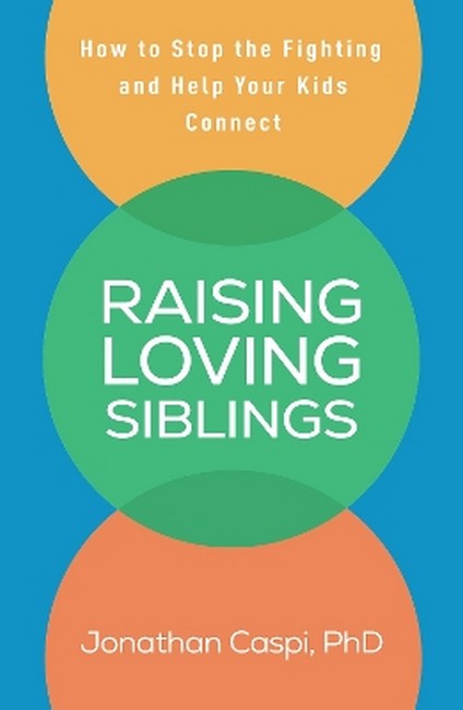Raising Loving Siblings