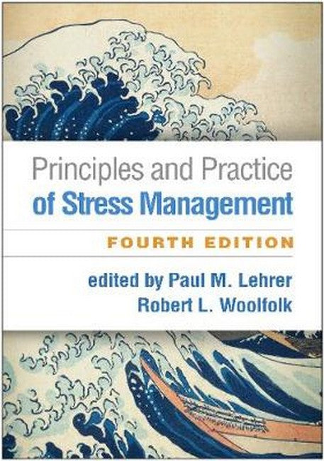 Principles and Practice of Stress Management, Fourth Edition 4/e