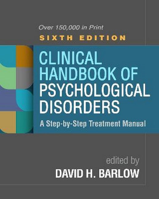 Clinical Handbook of Psychological Disorders, Sixth Edition 6/e