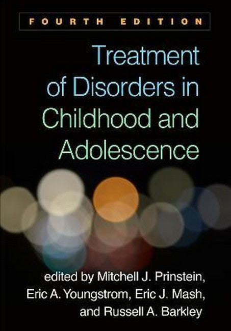 Treatment of Disorders in Childhood and Adolescence, Fourth Edition 4/e