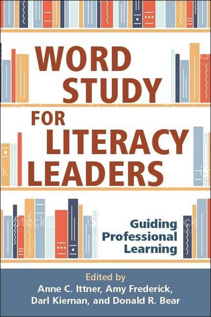 Word Study for Literacy Leaders