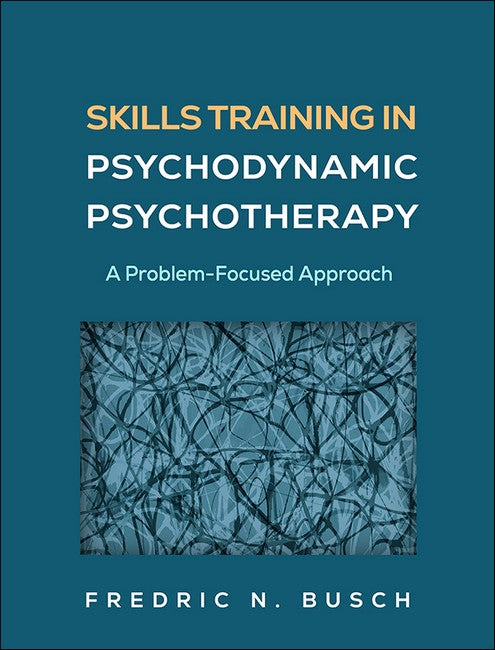 Skills Training in Psychodynamic Psychotherapy