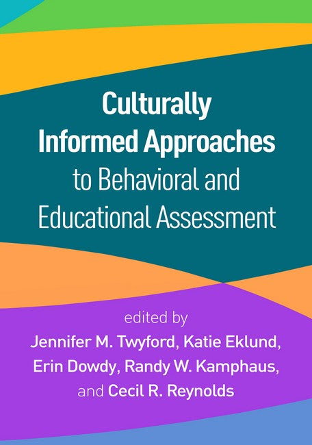 Culturally Informed Approaches to Behavioral and Educational Assessment