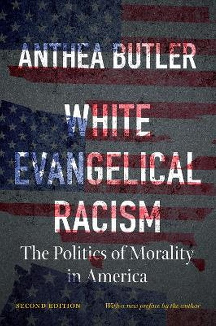 White Evangelical Racism 2/e