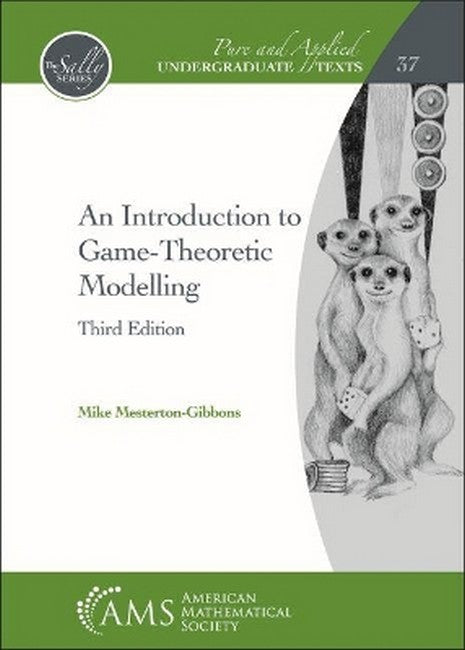 An Introduction to Game-Theoretic Modelling 3/e