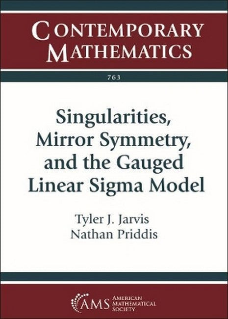 Singularities, Mirror Symmetry, and the Gauged Linear Sigma Model
