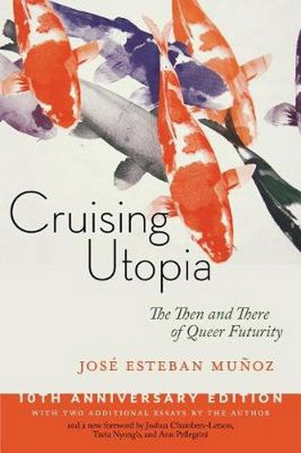 Cruising Utopia, 10th Anniversary Edition 2/e