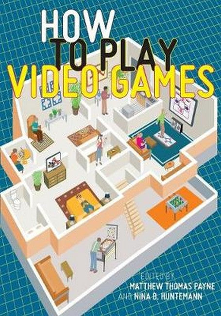 How to Play Video Games