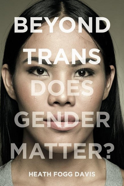 Beyond Trans