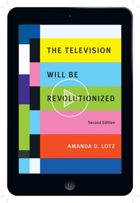 The Television Will Be Revolutionized, Second Edition 2/e