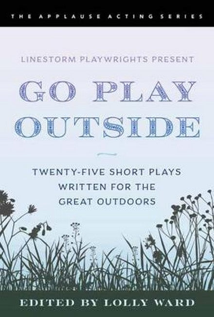 LineStorm Playwrights Present Go Play Outside