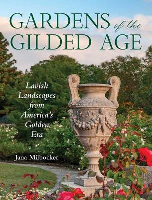 Gardens of the Gilded Age